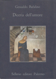Gesualdo Bufalino - Diceria dell’untore [antikvár]