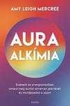 Amy Leigh Mercree - Auraalkímia