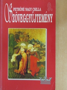 Pethőné Nagy Csilla - Szöveggyűjtemény 9. [antikvár]