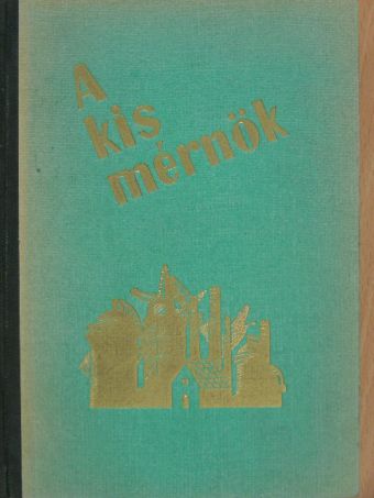 Sztrókay Kálmán - A kis mérnök [antikvár]