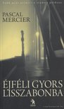 Mercier, Pascal - Éjféli gyors Lisszabonba [antikvár]