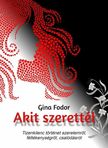 Fodor Gina - Akit szerettél [eKönyv: epub, mobi]