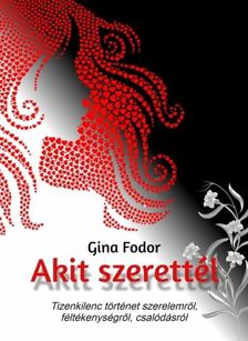 Fodor Gina - Akit szerettél [eKönyv: epub, mobi]