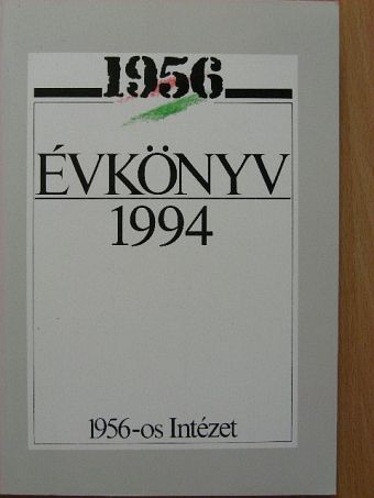 Aczél Tamás - 1956 Évkönyv 1994. [antikvár]