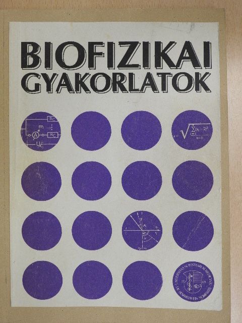 Biofizikai gyakorlatok [antikvár]