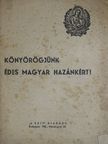Könyörögjünk édes magyar hazánkért! [antikvár]