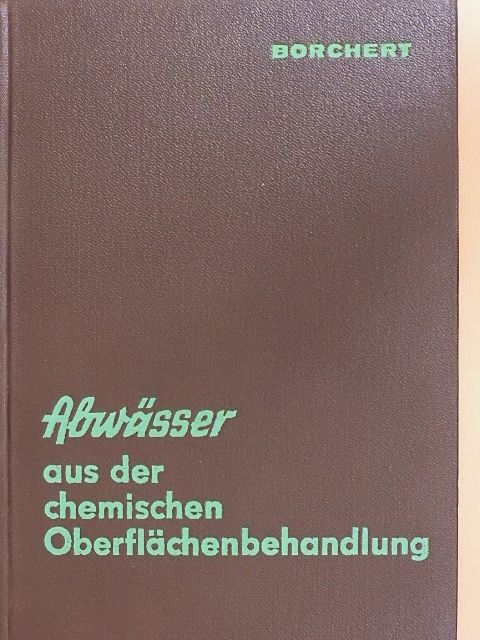 Otto Borchert - Abwässer aus der chemischen Oberflächenbehandlung [antikvár]