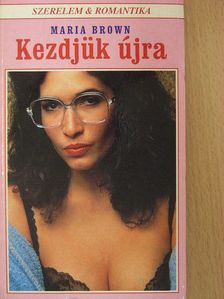 Maria Brown - Kezdjük újra [antikvár]