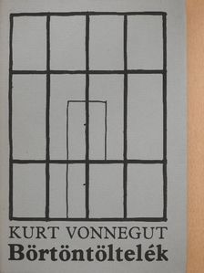 Kurt Vonnegut - Börtöntöltelék [antikvár]