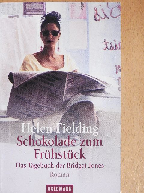 Helen Fielding - Schokolade zum Frühstück [antikvár]