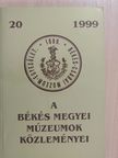 B. Szűcs Irén - A Békés Megyei Múzeumok Közleményei 1999/20. [antikvár]