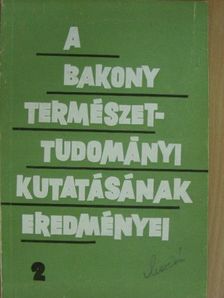 Papp József - A Bakony természettudományi kutatásának eredményei 2. [antikvár]