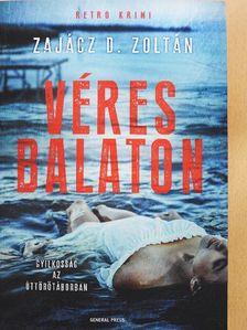 Zajácz D. Zoltán - Véres Balaton [antikvár]