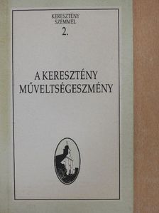 Balatonyi Márta - A keresztény műveltségeszmény [antikvár]