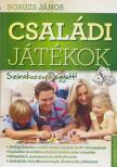 Boruzs János - Családi játékok - Szórakozzunk együtt! [antikvár]