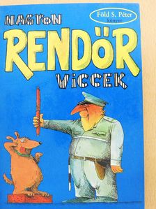 Föld S. Péter - Nagyon rendőr viccek (dedikált példány) [antikvár]