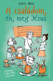 Szőczi János - A családom, én, meg Jézus