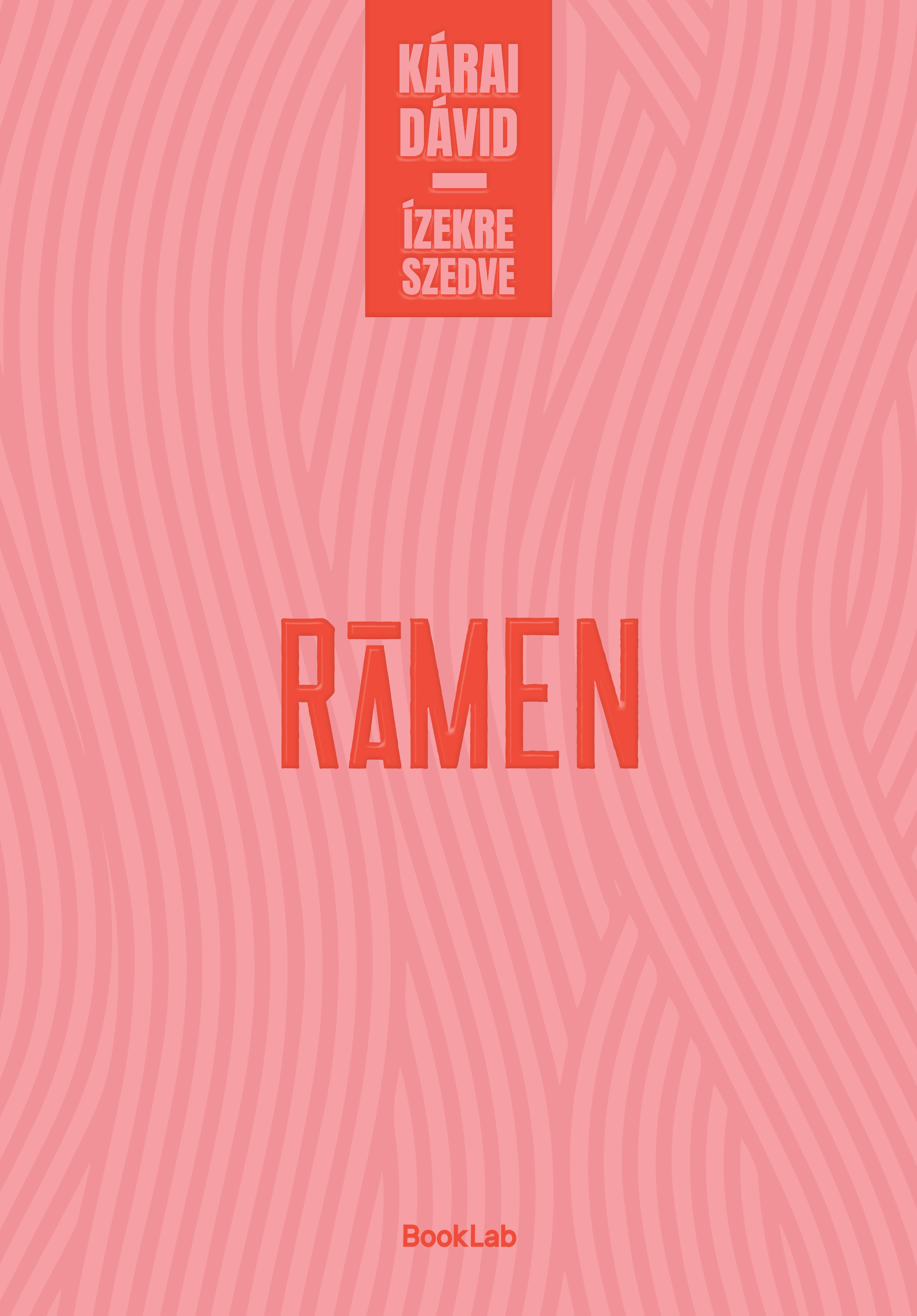 Kárai Dávid - Rámen