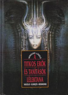 Noszlopi László - A titkos erők és tanítások lélektana [antikvár]