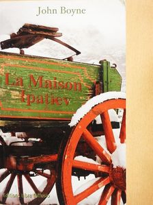 John Boyne - La Maison Ipatiev [antikvár]