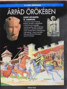 Csorba Csaba - Árpád örökében [antikvár]