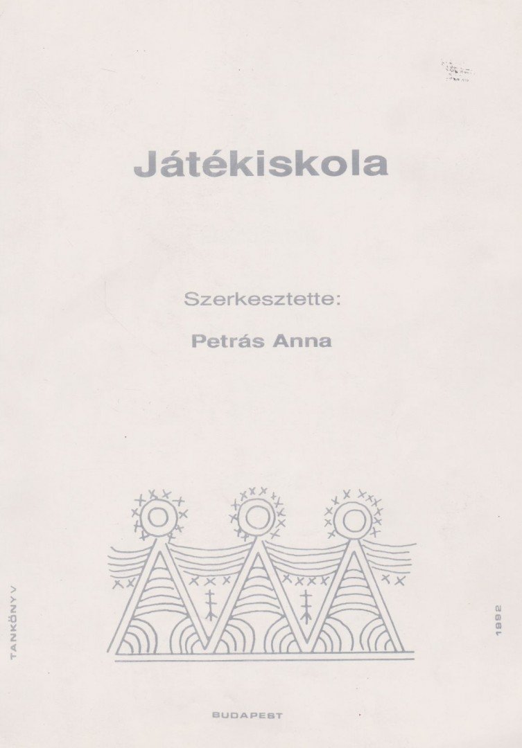 Petrás Anna - Játékiskola [antikvár]