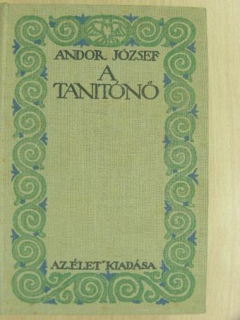 Andor József - A tanitónő [antikvár]