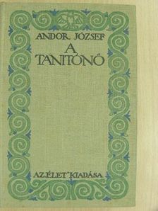 Andor József - A tanitónő [antikvár]