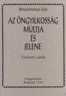 Böszörményi Ede - Az öngyilkosság múltja és jelene (dedikált) [antikvár]