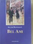Guy de Maupassant - Bel Ami [antikvár]
