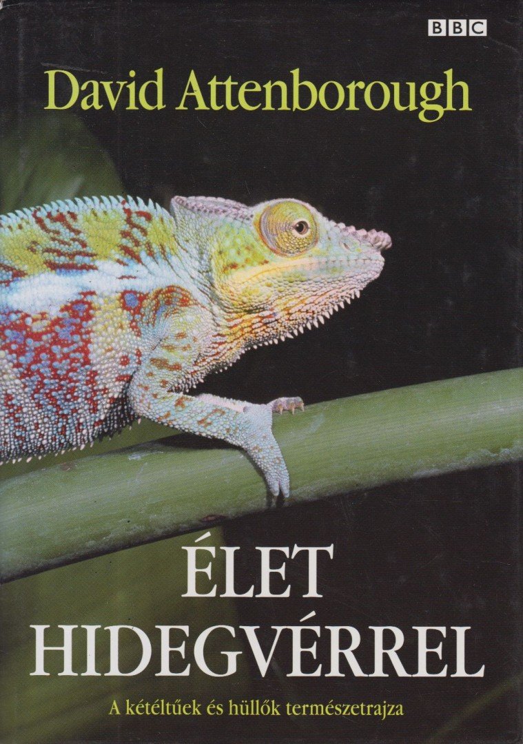 David Attenborough - Élet hidegvérrel [antikvár]