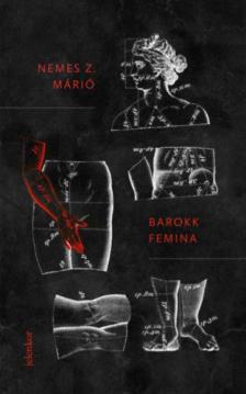 Nemes Z. Márió - Barokk Femina [antikvár]