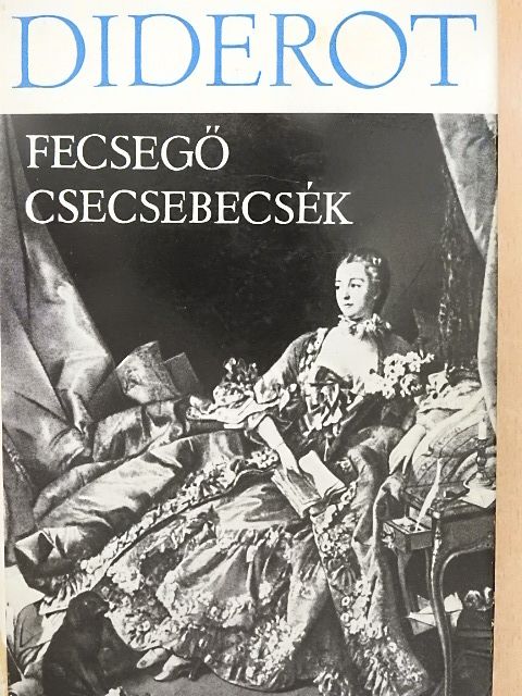 Diderot - Fecsegő csecsebecsék [antikvár]