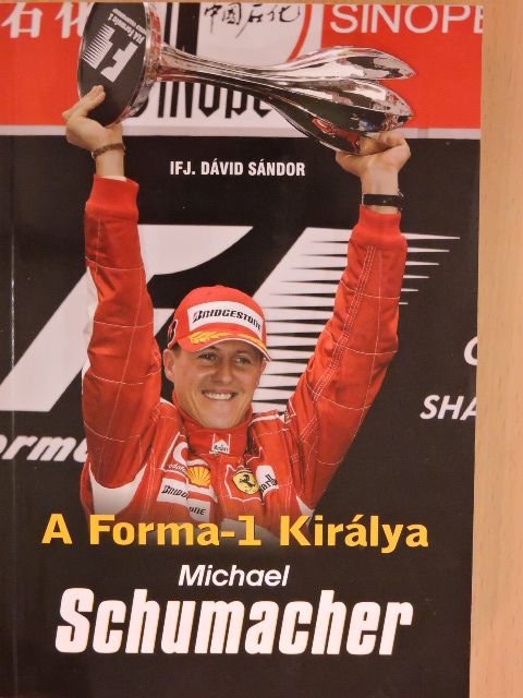 ifj. Dávid Sándor - Michael Schumacher [antikvár]