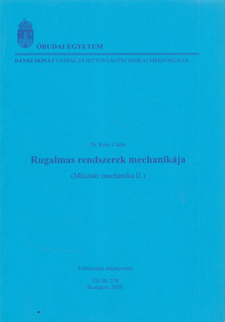 DR. KÓSA CSABA - Rugalmas rendszerek mechanikája [antikvár]