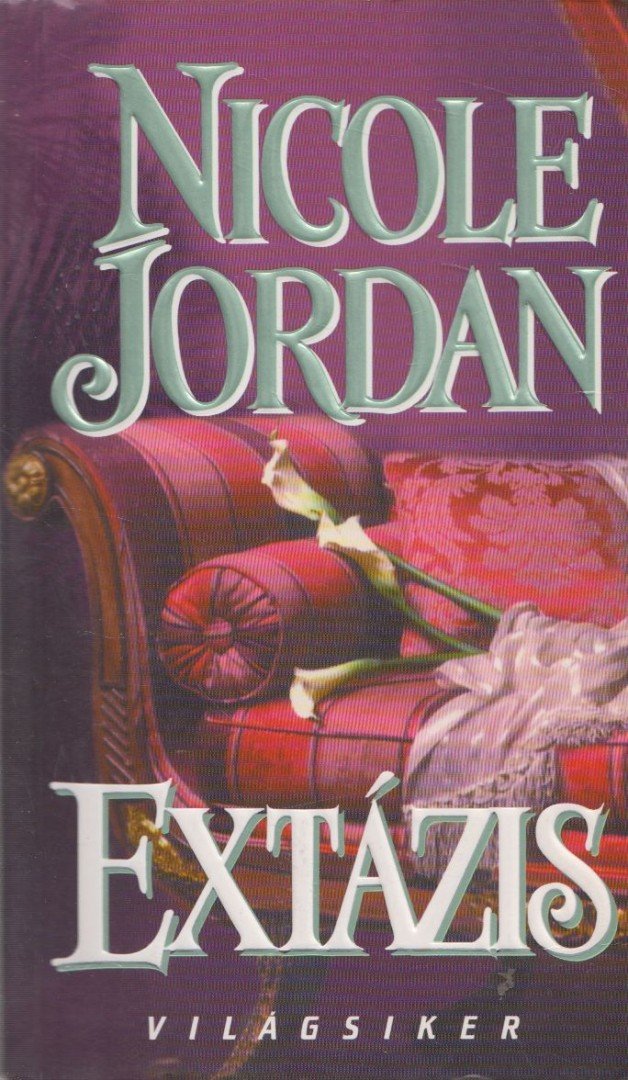 Nicole Jordan - Extázis [antikvár]