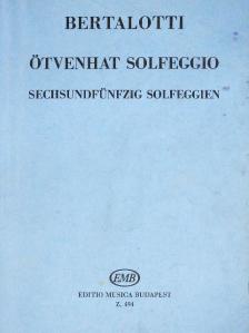 Bertalotti - Ötvenhat solfeggio [antikvár]