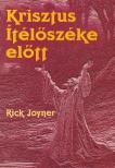 Joyner, Rick - Krisztus ítélőszéke előtt [antikvár]