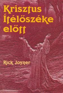 Joyner, Rick - Krisztus ítélőszéke előtt [antikvár]
