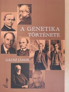 Gausz János - A genetika története [antikvár]