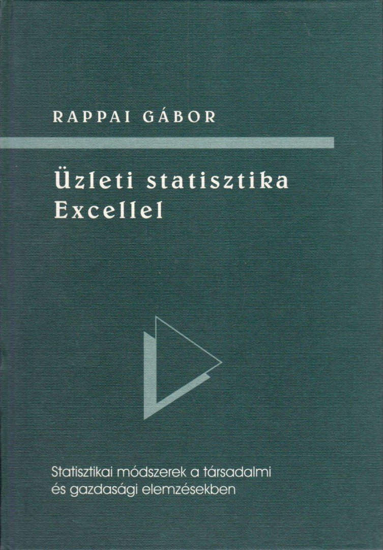 Rappai Gábor - Üzleti statisztika Excellel [antikvár]