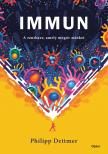 Philipp Dettmer - Immun