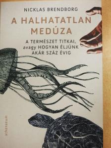 Nicklas Brendborg - A halhatatlan medúza [antikvár]