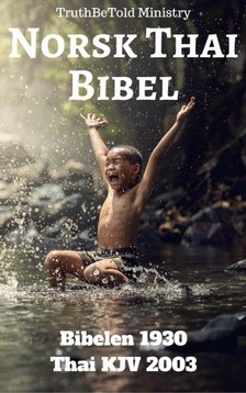 TruthBeTold Ministry, Joern Andre Halseth, Det Norske Bibelselskap, Philip Pope - Norsk Thai Bibel [eKönyv: epub, mobi]