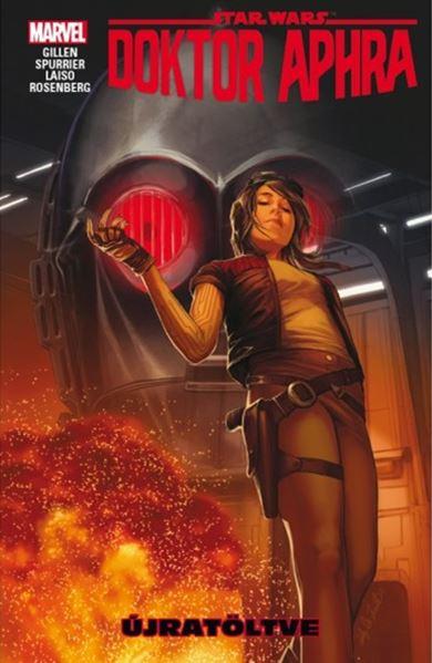 Kieron Gillen - Star Wars: Doktor Aphra - Újratöltve (képregény)