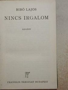 Bibó Lajos - Nincs irgalom [antikvár]