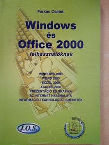 Farkas Csaba - Windows és Office 2000 felhasználóknak [antikvár]