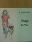 P. Horváth László - Bogyó meséi [antikvár]