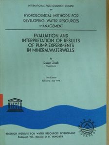 Dusan Zizek - Evaluation and Interpretation of Results of Pump-experiments in Mineralwaterwells [antikvár]
