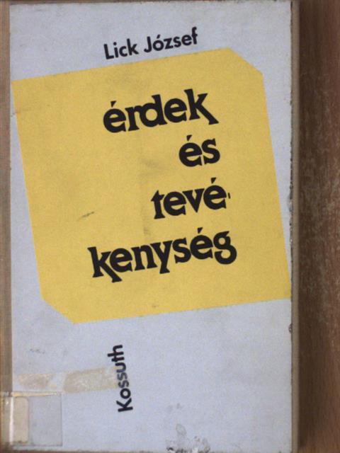 Lick József - Érdek és tevékenység [antikvár]